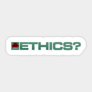 Ethics? - Inline Team Remington Sticker